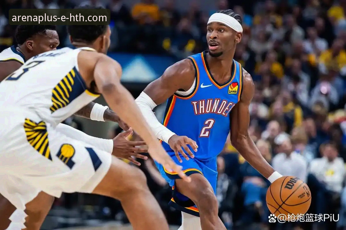 亚历山大47分加时制胜：如何通过华体会体育平台深度解析雷霆逆转之战